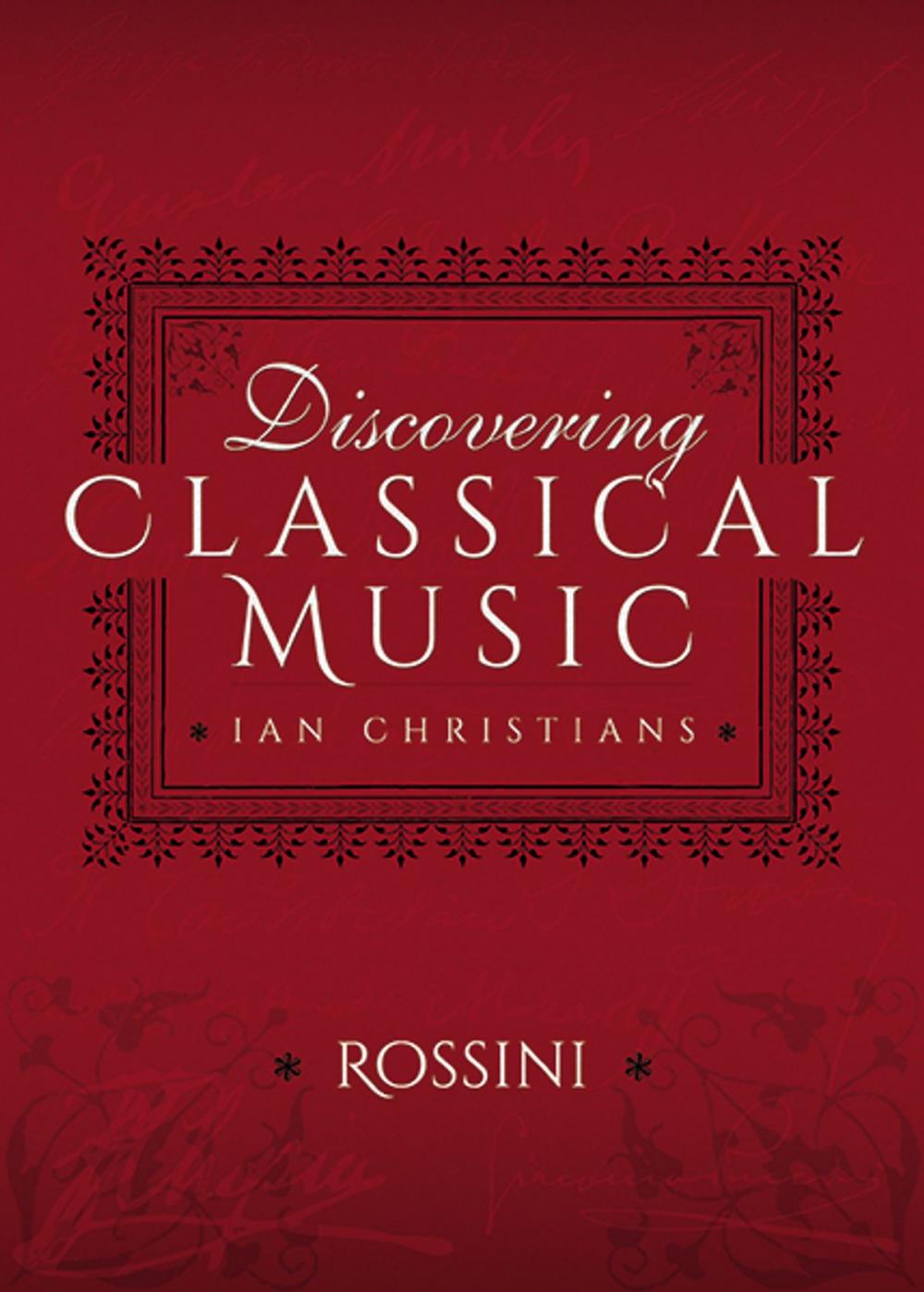 Big bigCover of Discovering Classical Music: Rossini