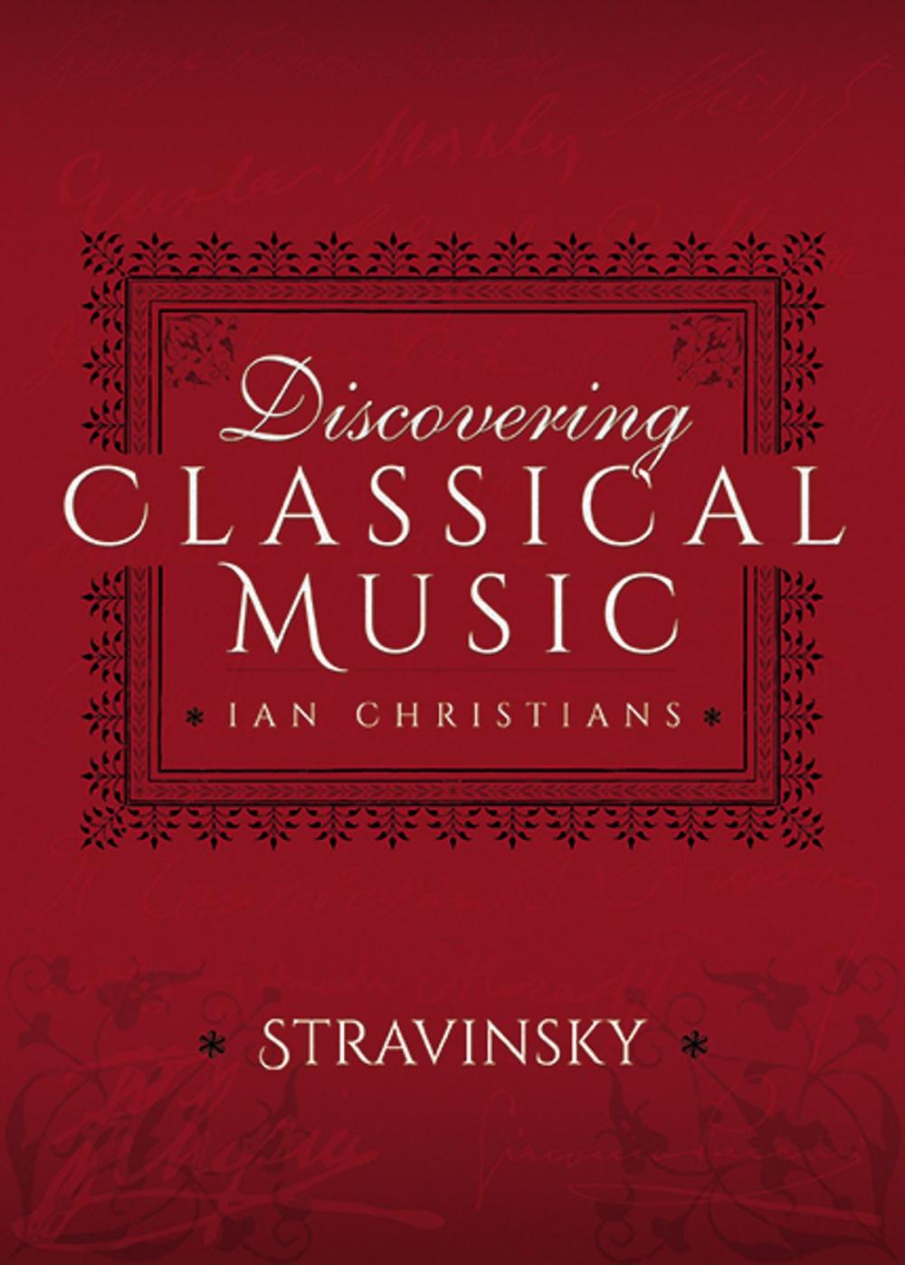 Big bigCover of Discovering Classical Music: Stravinsky