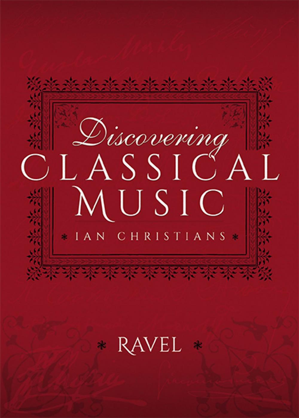 Big bigCover of Discovering Classical Music: Ravel