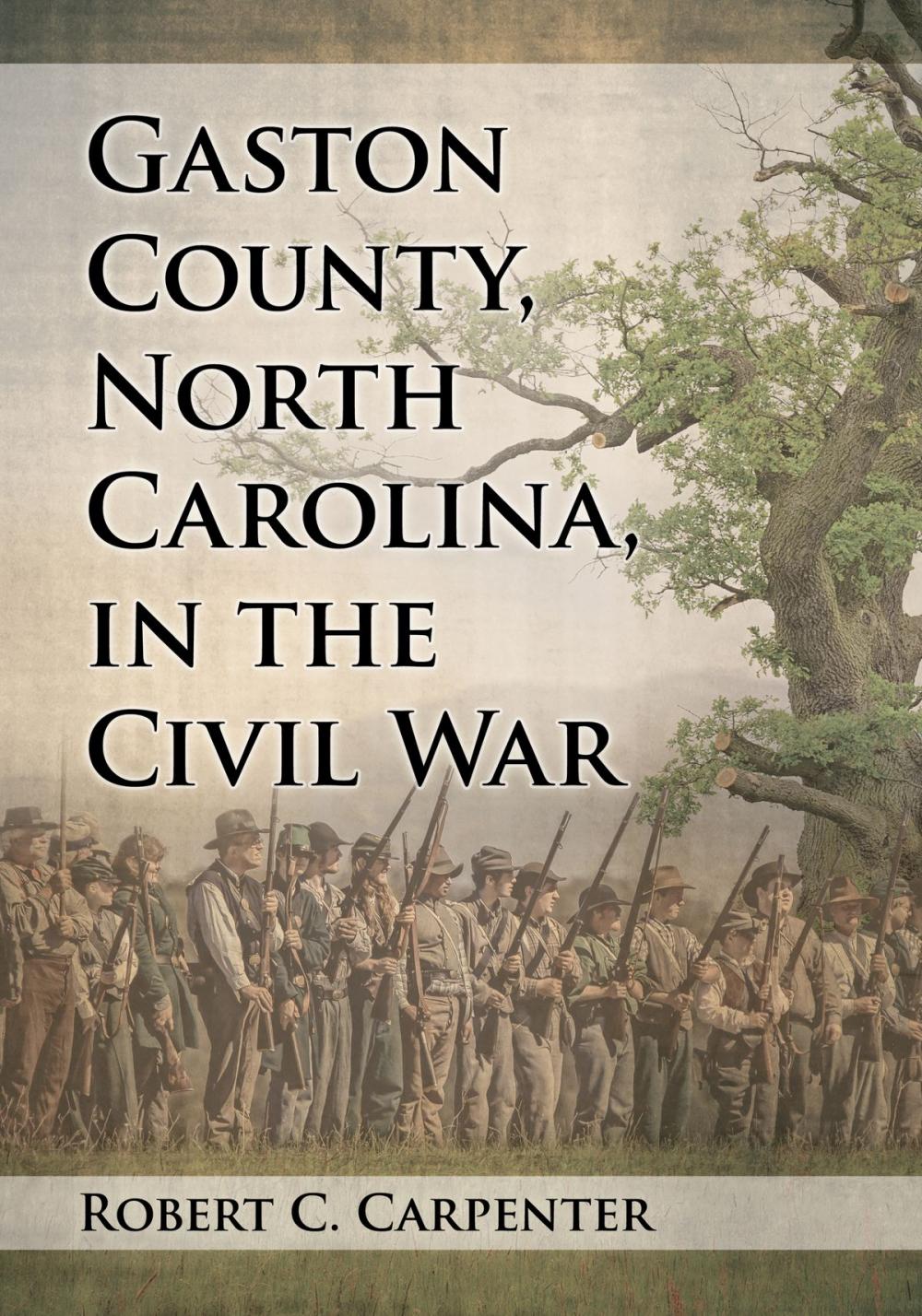 Big bigCover of Gaston County, North Carolina, in the Civil War