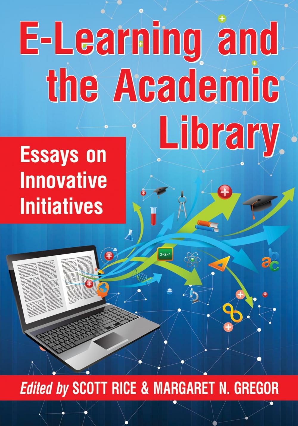 Big bigCover of E-Learning and the Academic Library