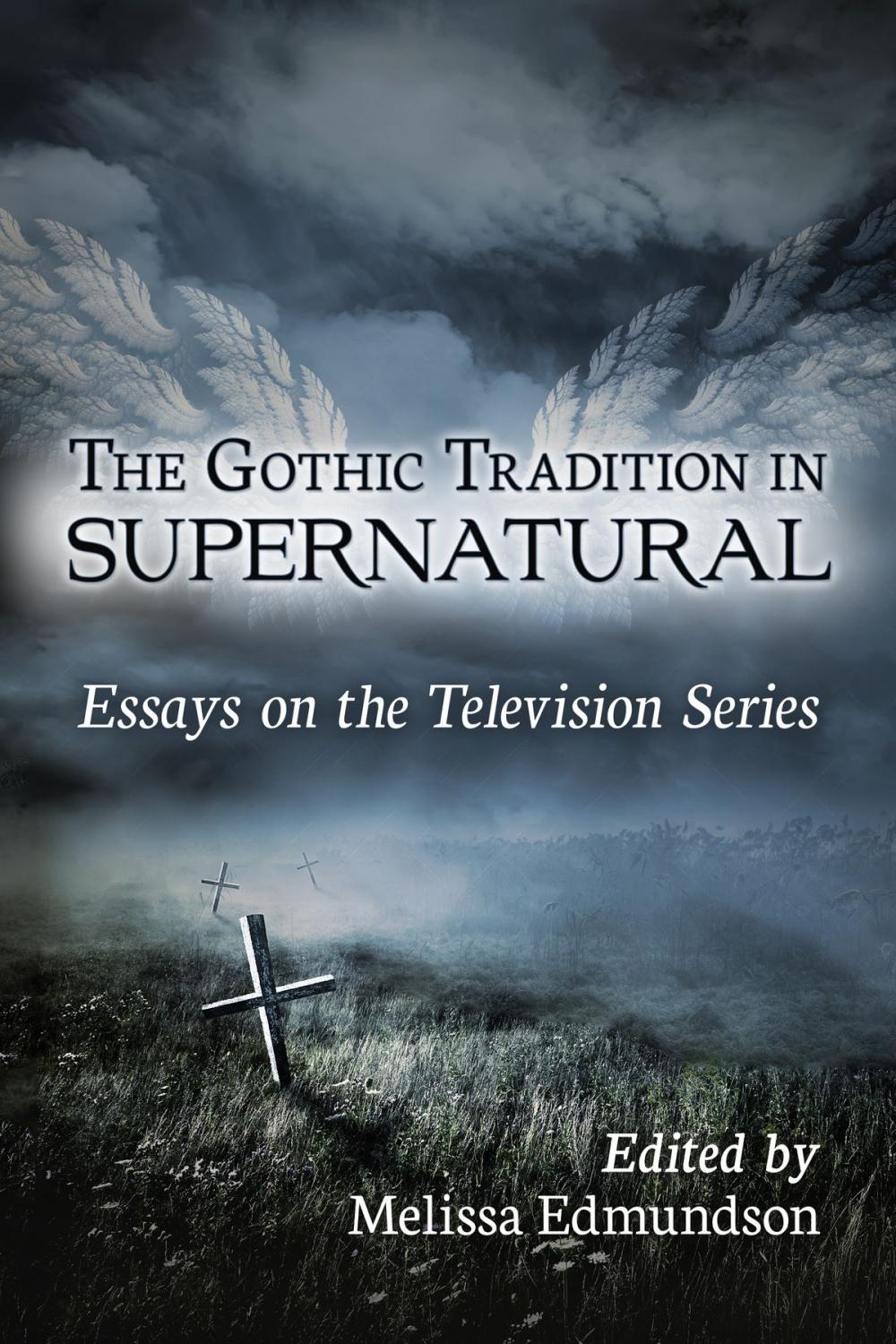 Big bigCover of The Gothic Tradition in Supernatural