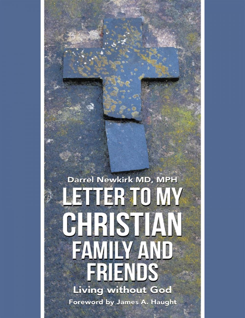 Big bigCover of Letter to My Christian Family and Friends: Living Without God