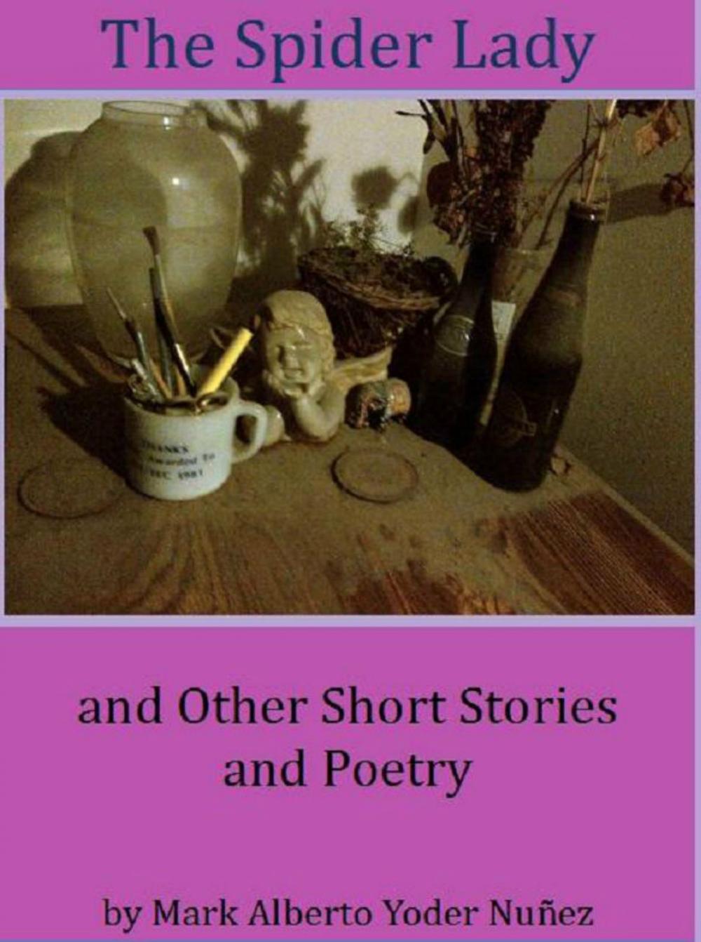 Big bigCover of The Spider Lady and Other Short Stories and Poetry