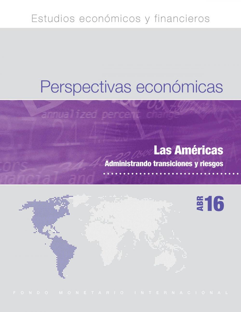 Big bigCover of Regional Economic Outlook, April 2016, Western Hemisphere Department