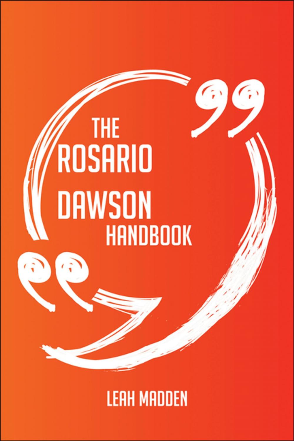 Big bigCover of The Rosario Dawson Handbook - Everything You Need To Know About Rosario Dawson