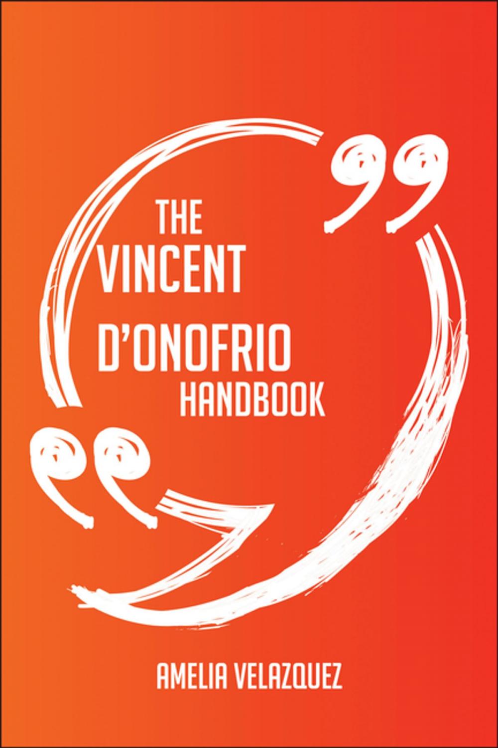 Big bigCover of The Vincent D'Onofrio Handbook - Everything You Need To Know About Vincent D'Onofrio