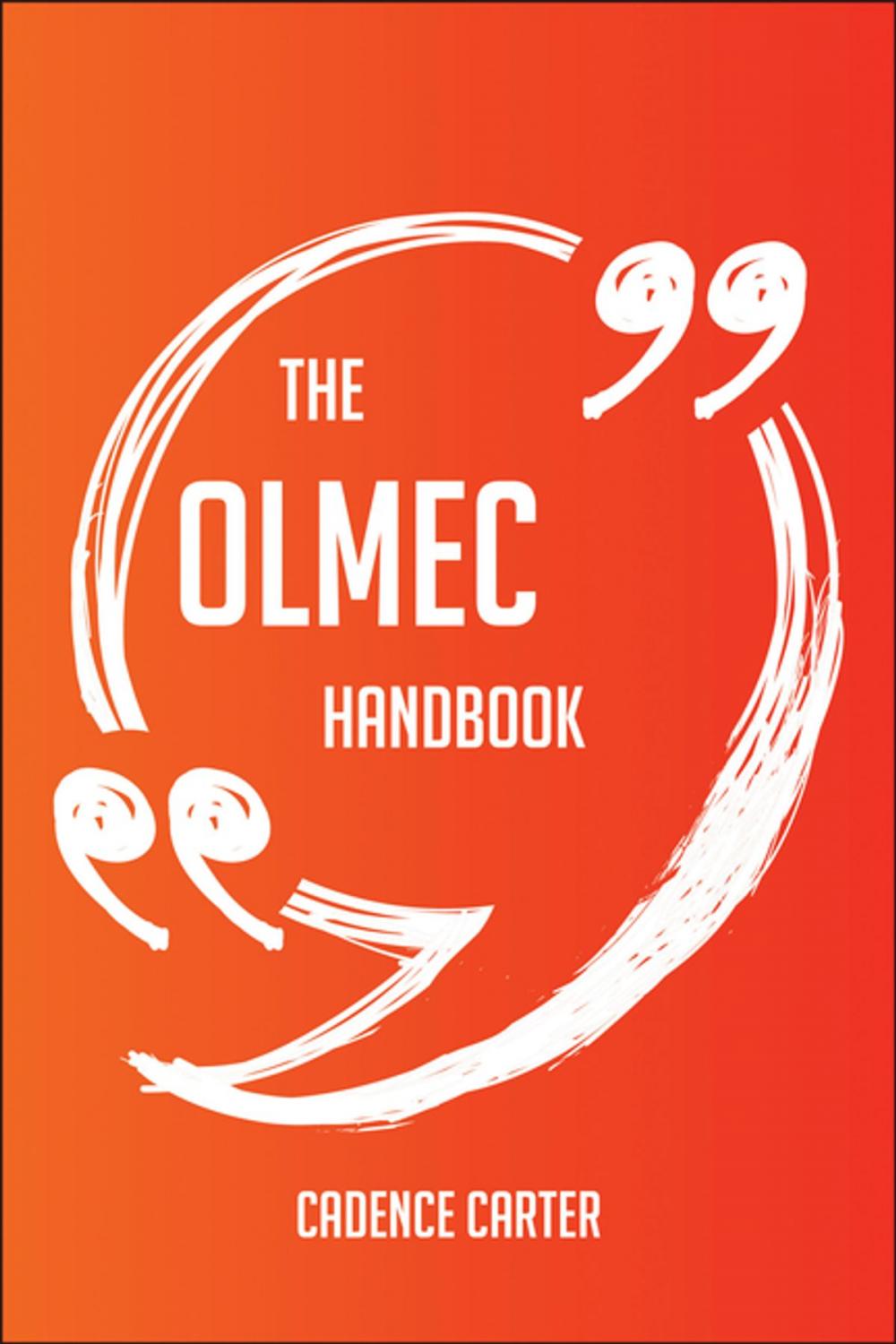 Big bigCover of The Olmec Handbook - Everything You Need To Know About Olmec