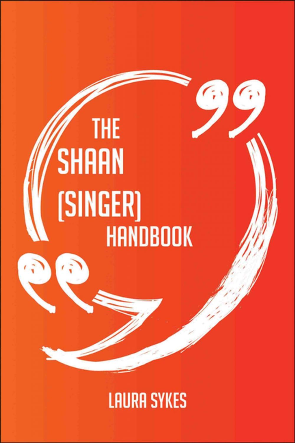 Big bigCover of The Shaan (singer) Handbook - Everything You Need To Know About Shaan (singer)