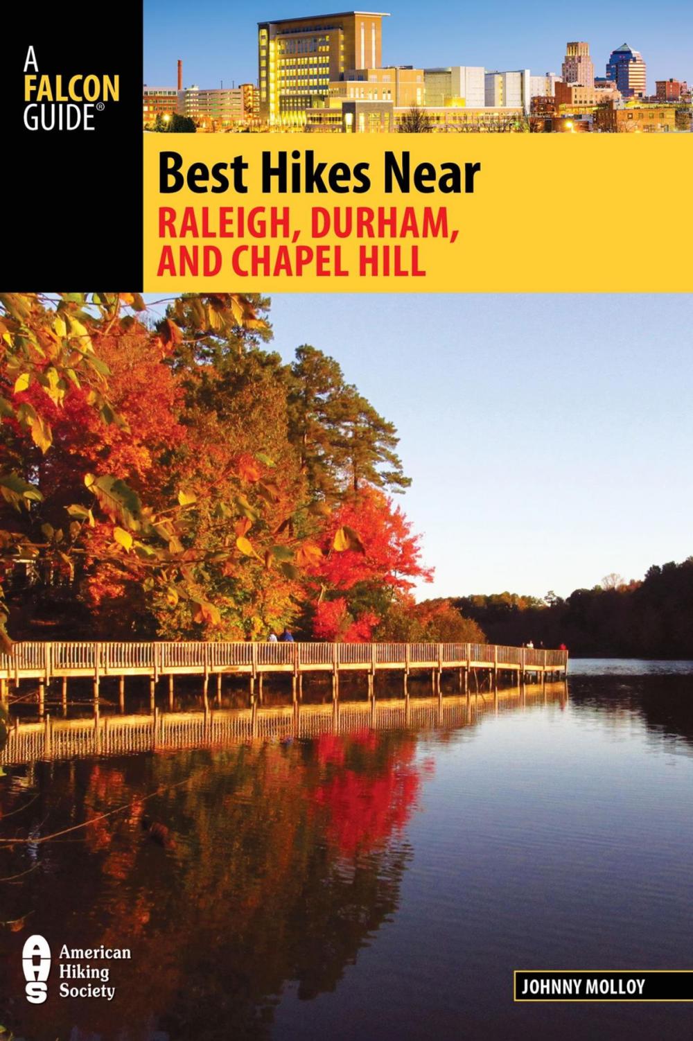 Big bigCover of Best Hikes Near Raleigh, Durham, and Chapel Hill