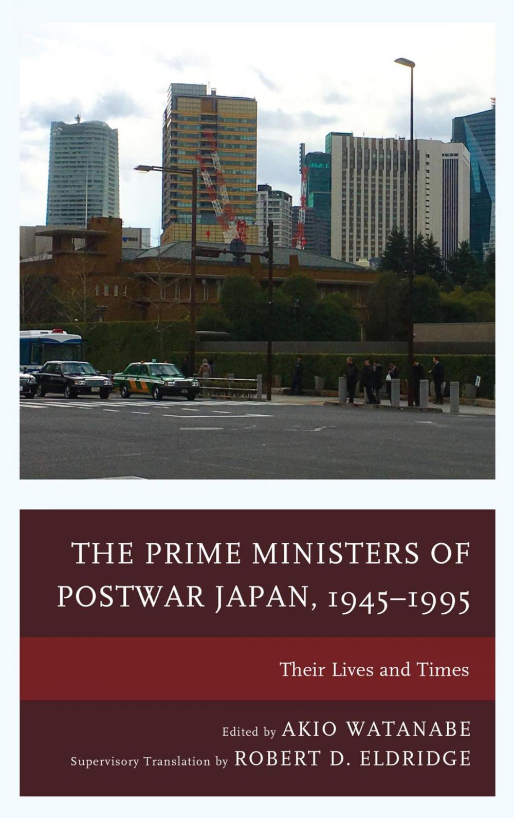 Big bigCover of The Prime Ministers of Postwar Japan, 1945–1995