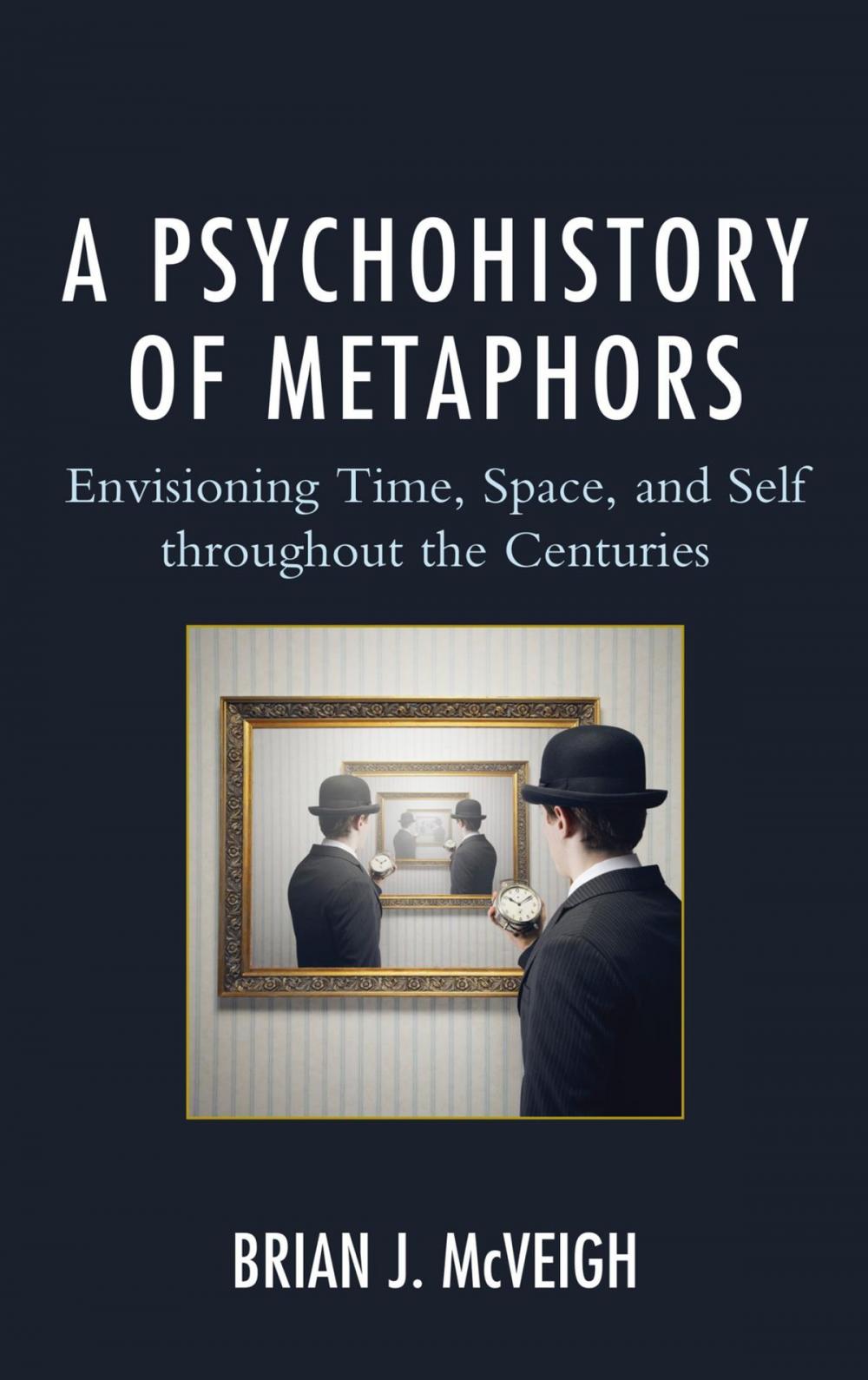 Big bigCover of A Psychohistory of Metaphors