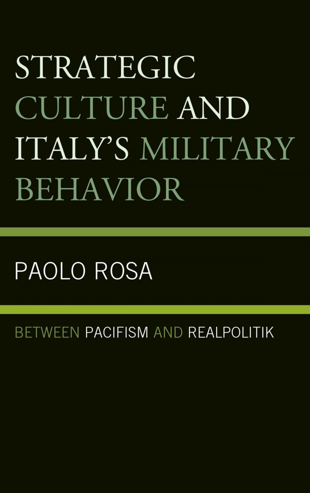 Big bigCover of Strategic Culture and Italy's Military Behavior