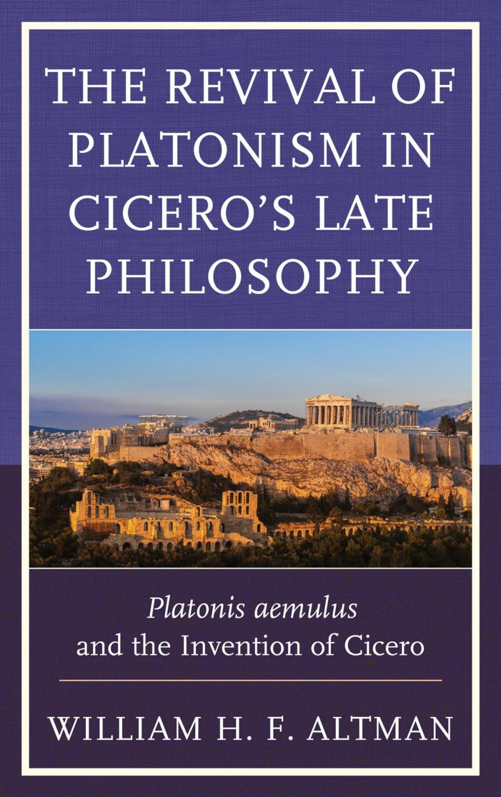 Big bigCover of The Revival of Platonism in Cicero's Late Philosophy