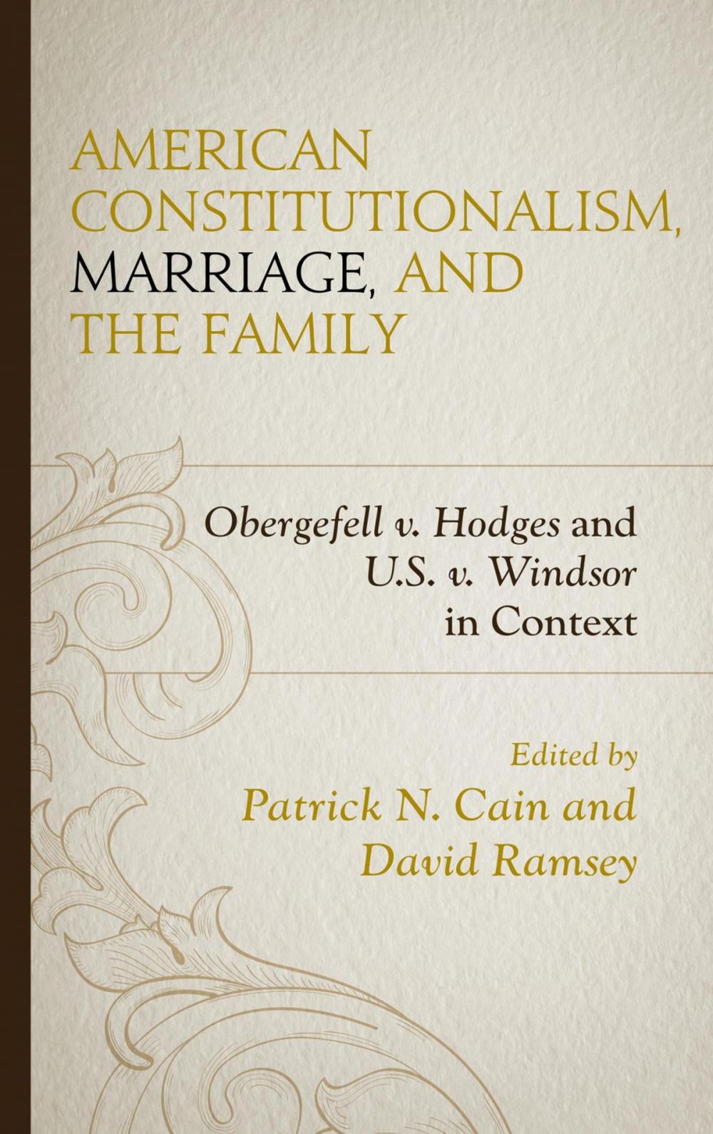 Big bigCover of American Constitutionalism, Marriage, and the Family