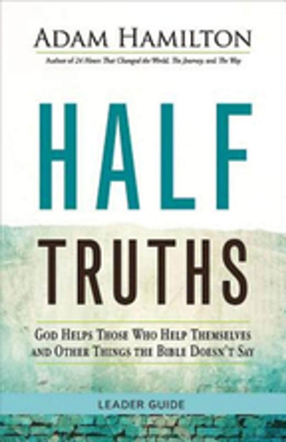 Big bigCover of Half Truths Leader Guide