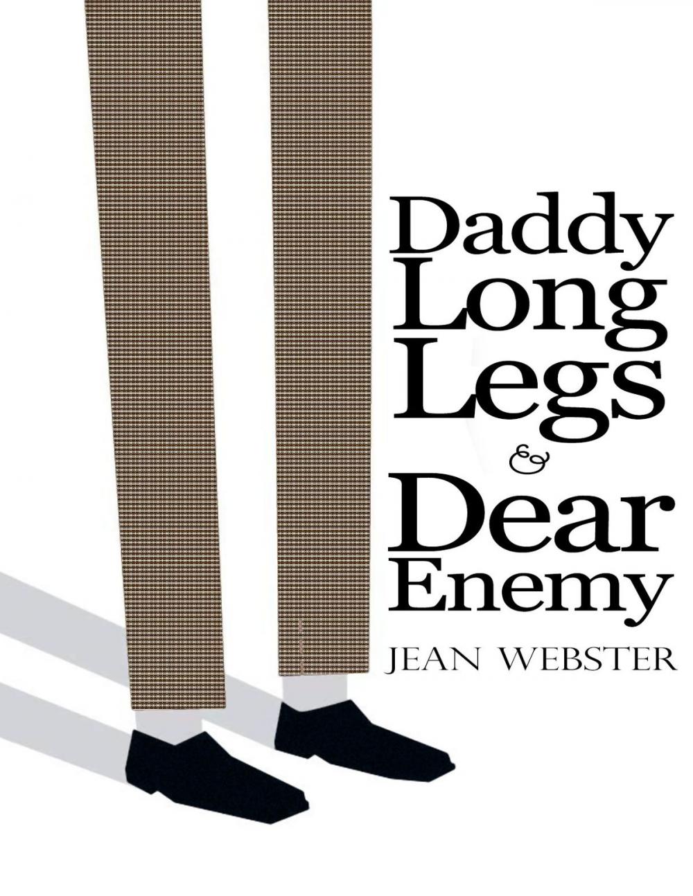 Big bigCover of Daddy Long-Legs and Dear Enemy: Illustrated