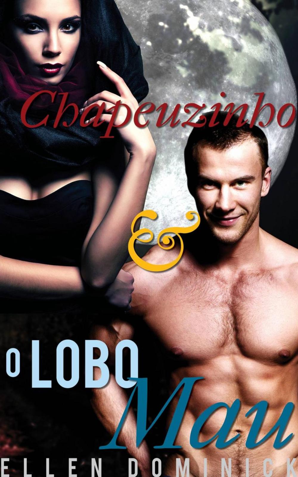 Big bigCover of Chapeuzinho e o Lobo Mau