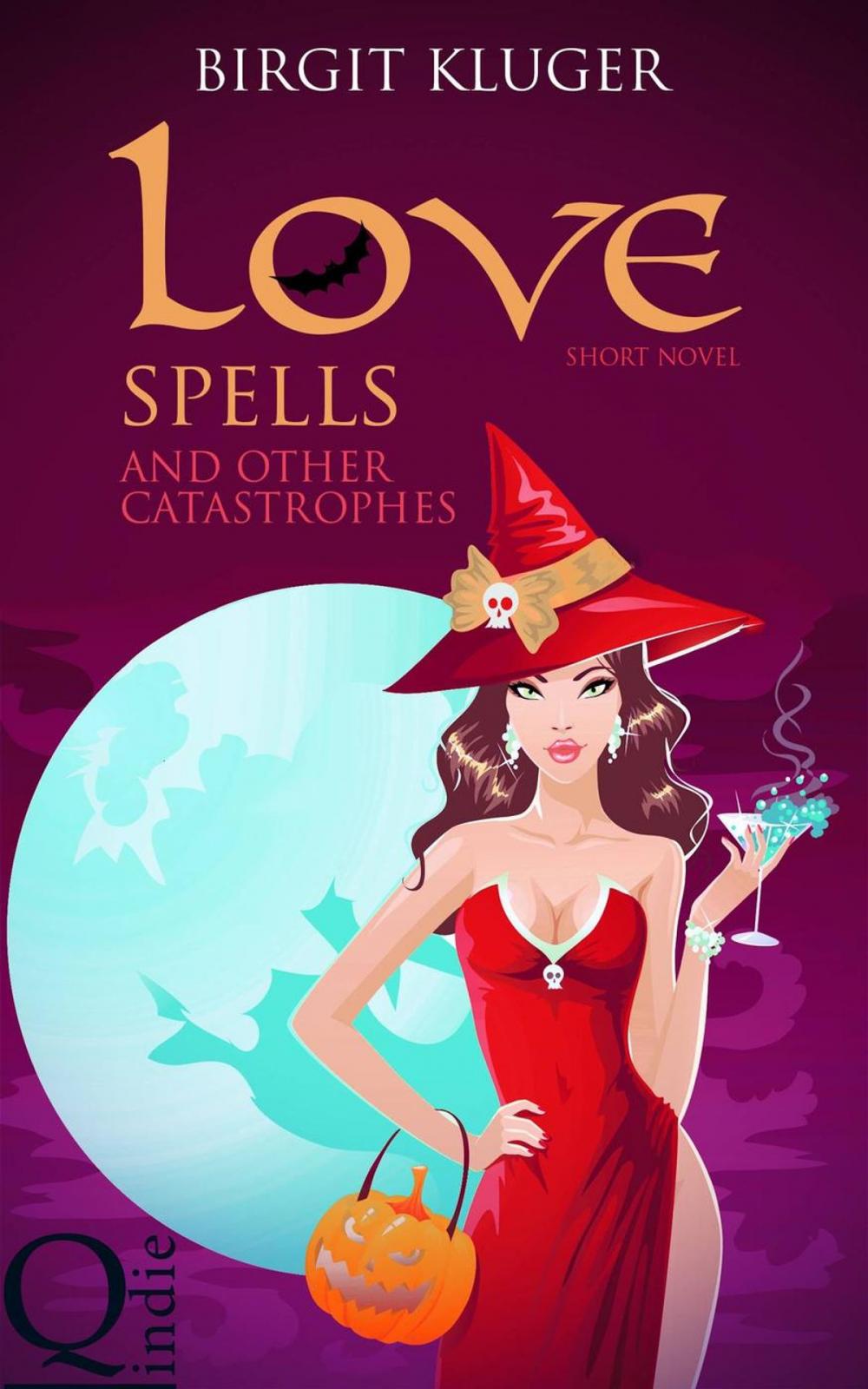 Big bigCover of Love Spells and other Catastrophes