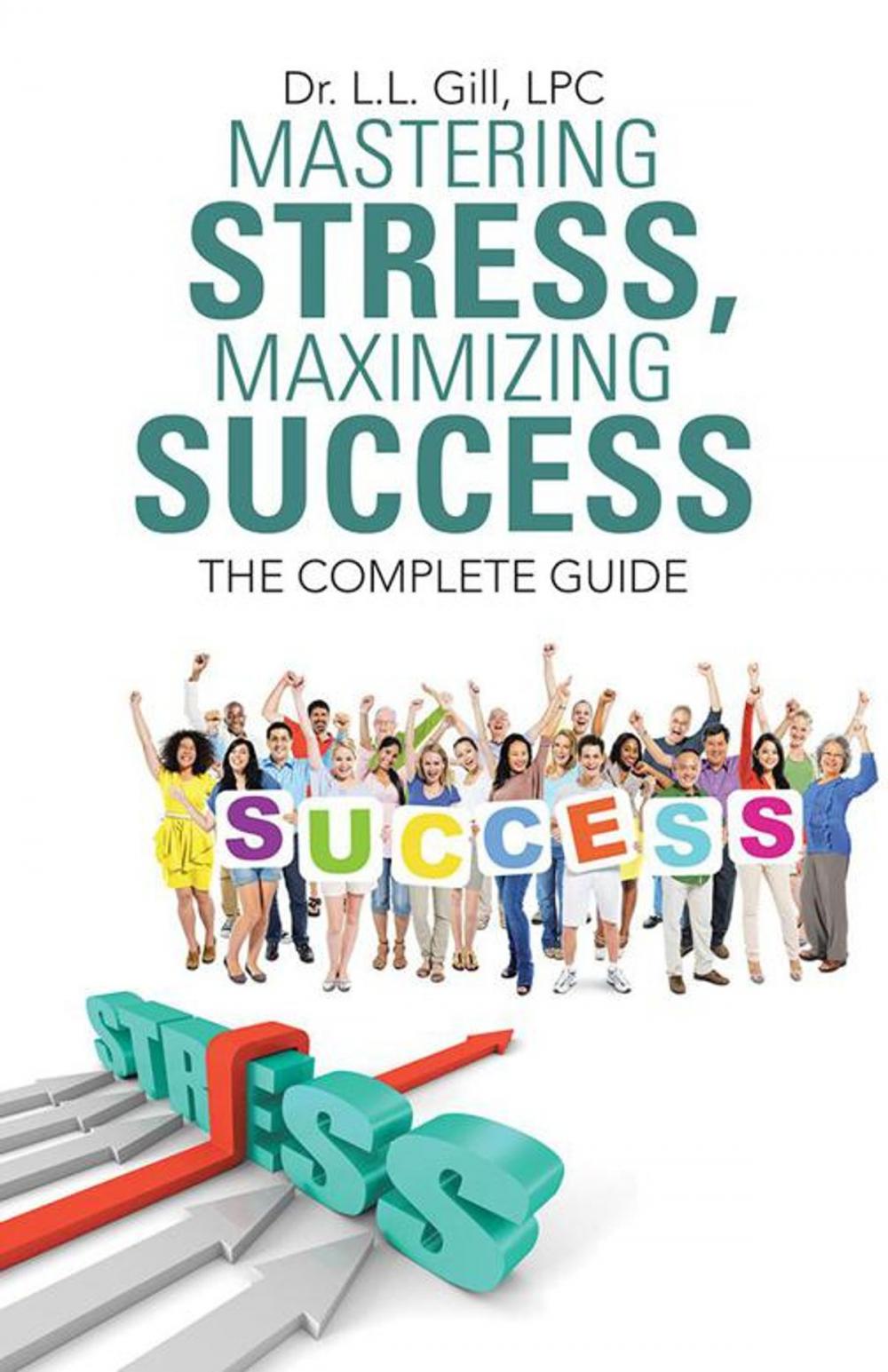 Big bigCover of Mastering Stress, Maximizing Success