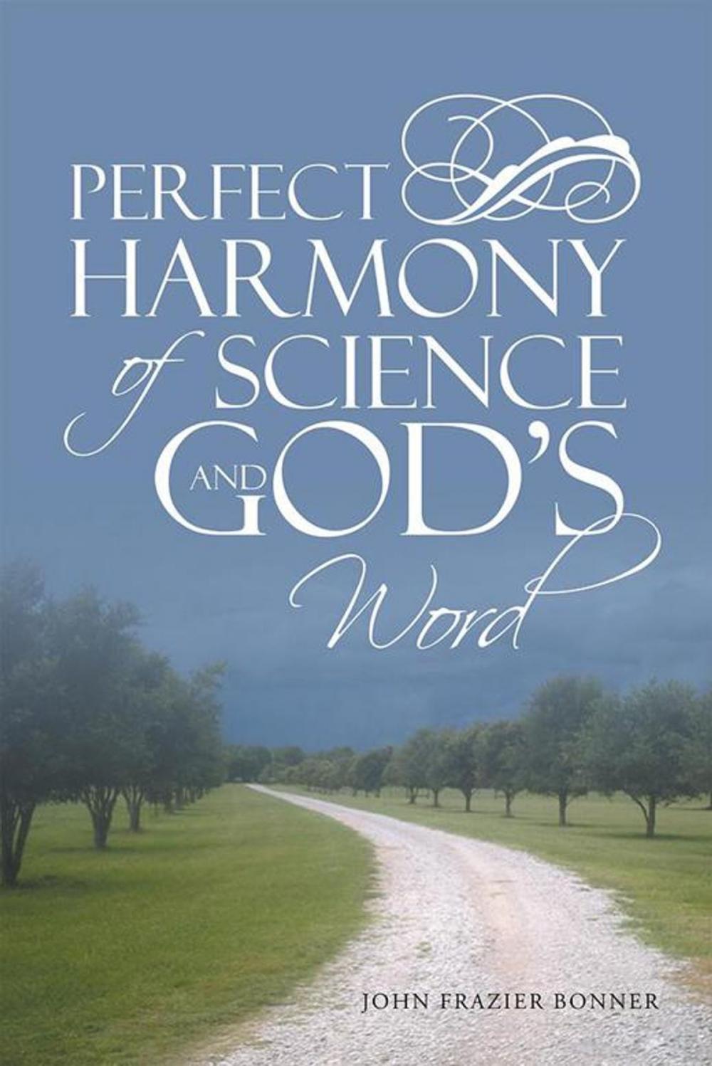 Big bigCover of Perfect Harmony of Science and God’S Word