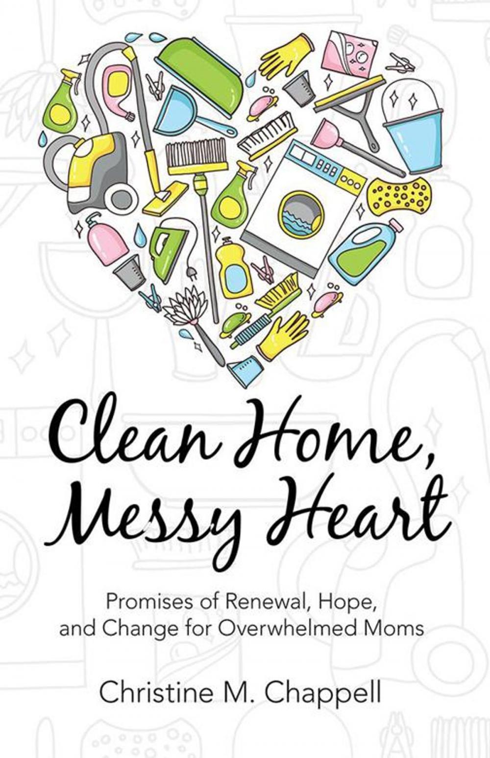 Big bigCover of Clean Home, Messy Heart