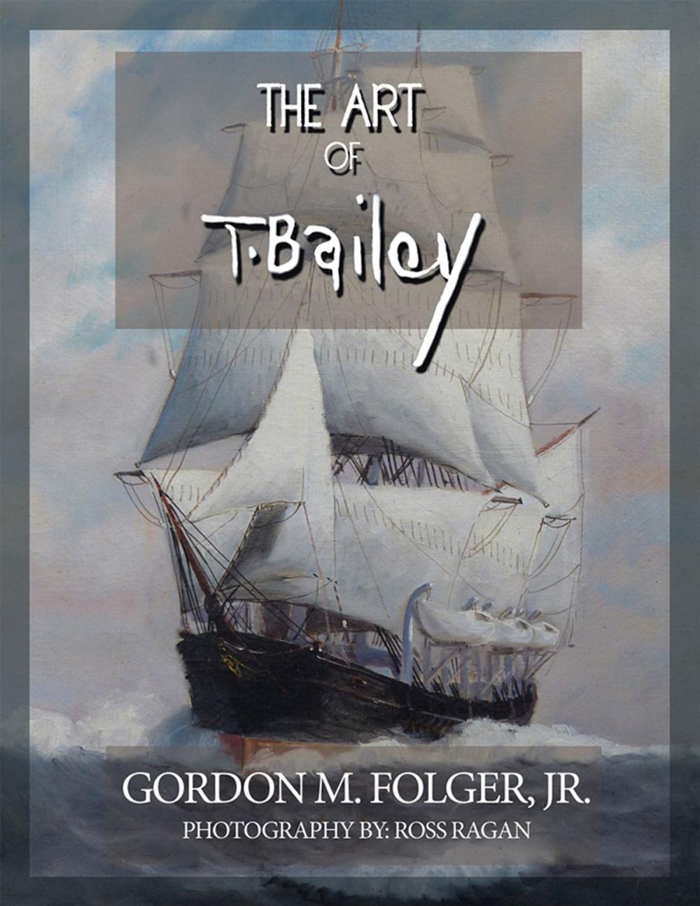 Big bigCover of The Art of T. Bailey