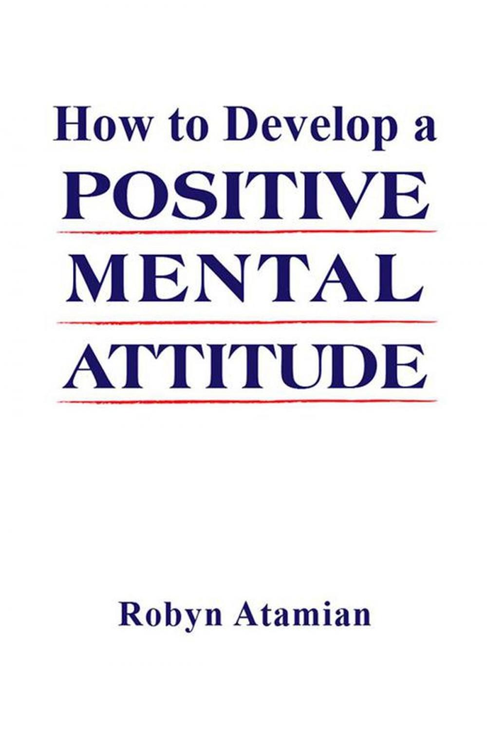 Big bigCover of How to Develop a Positive Mental Attitude