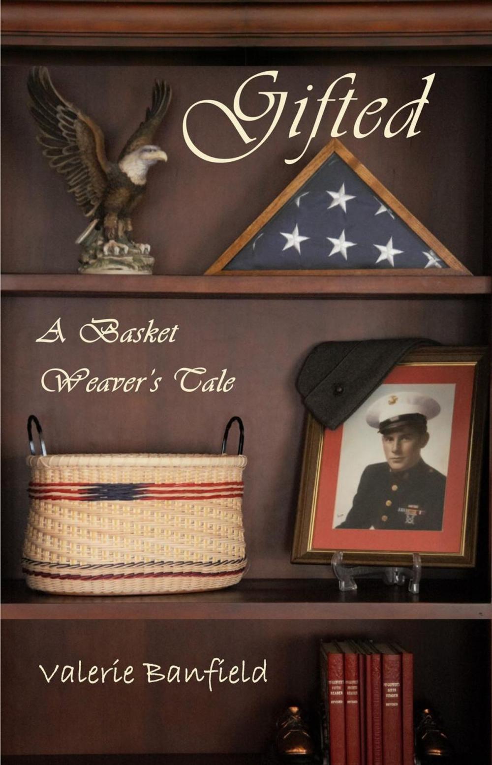 Big bigCover of Gifted: A Basket Weaver's Tale