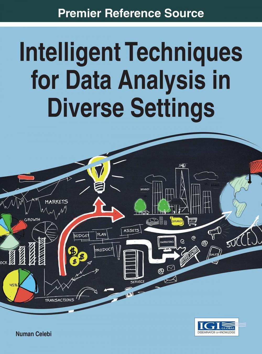 Big bigCover of Intelligent Techniques for Data Analysis in Diverse Settings