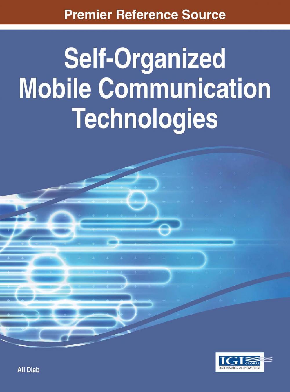 Big bigCover of Self-Organized Mobile Communication Technologies and Techniques for Network Optimization