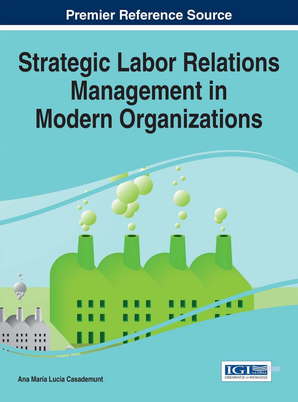 Big bigCover of Strategic Labor Relations Management in Modern Organizations