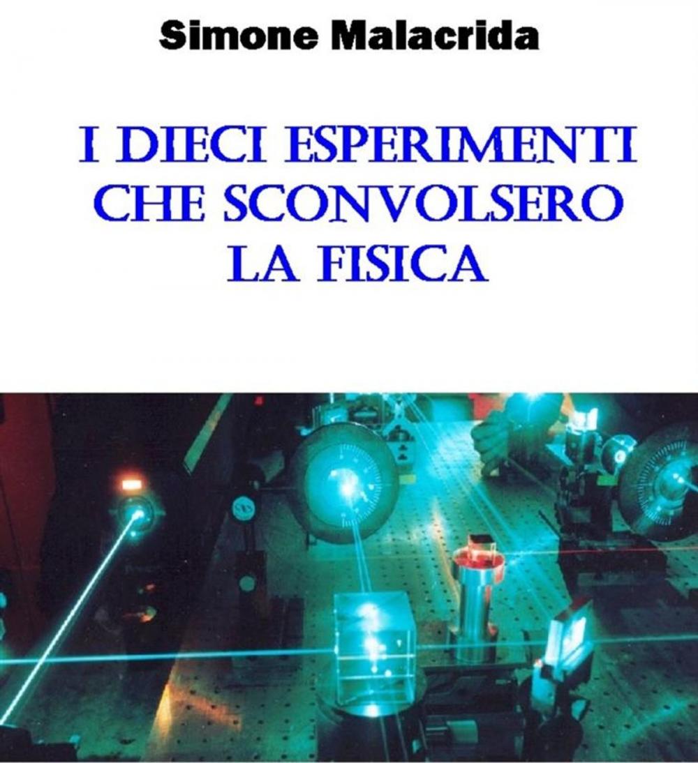 Big bigCover of I dieci esperimenti che sconvolsero la fisica