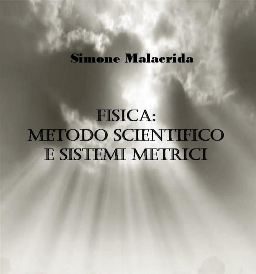 Big bigCover of Fisica: metodo scientifico e sistemi metrici