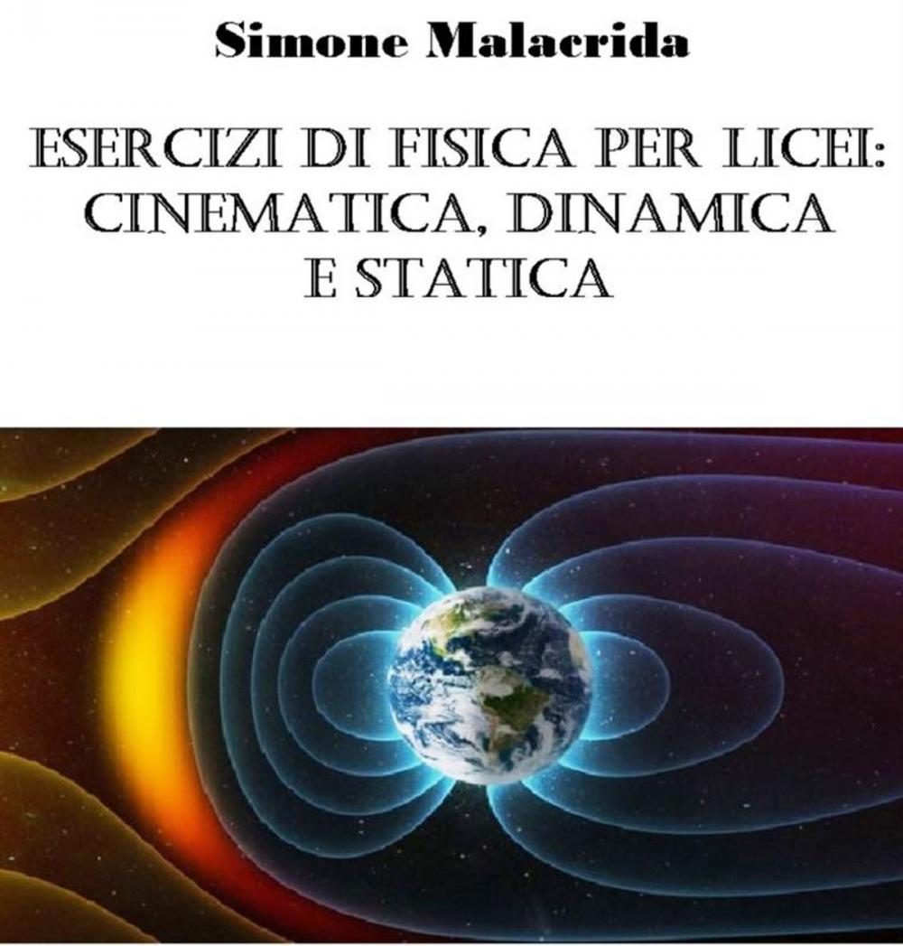 Big bigCover of Esercizi di fisica per licei: cinematica, dinamica e statica