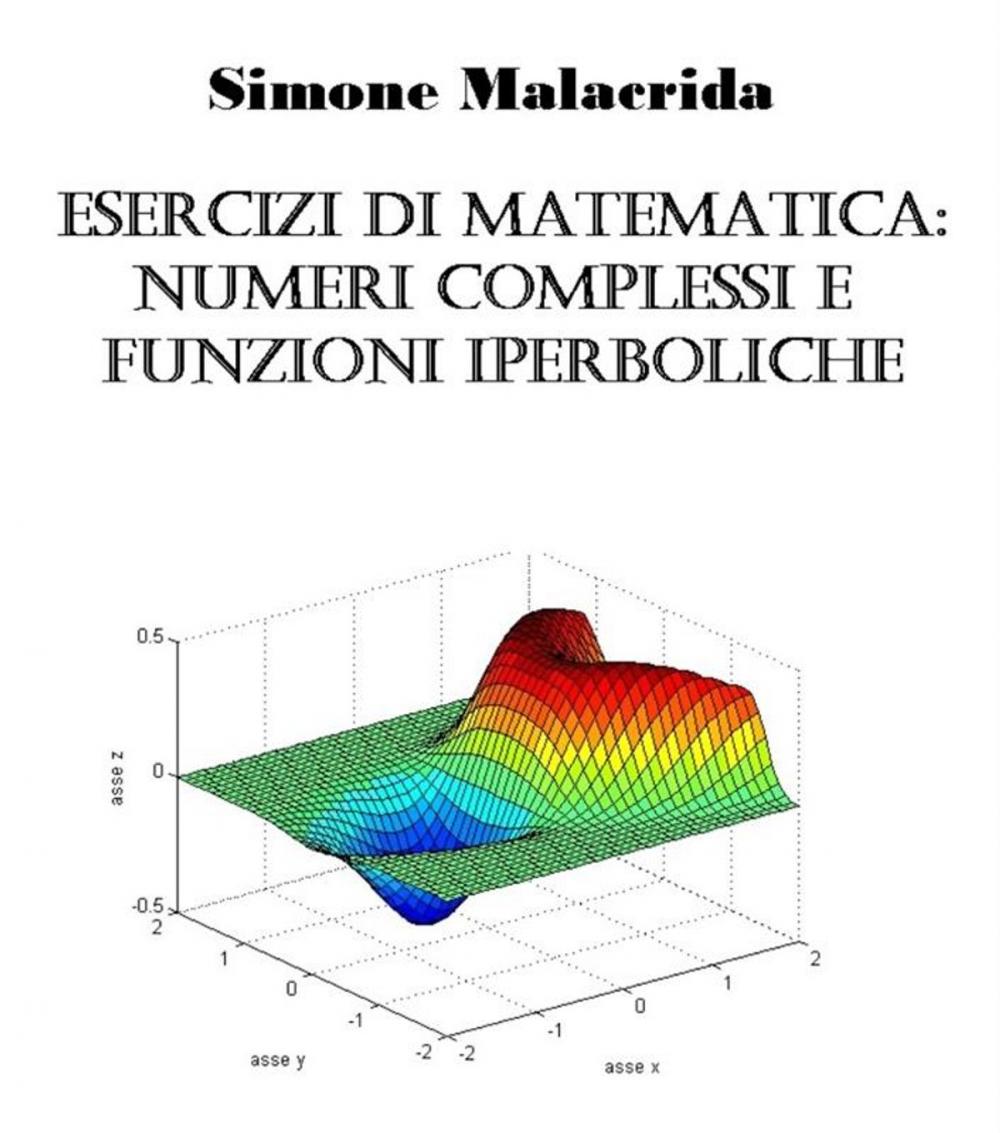 Big bigCover of Esercizi di matematica: numeri complessi e funzioni iperboliche