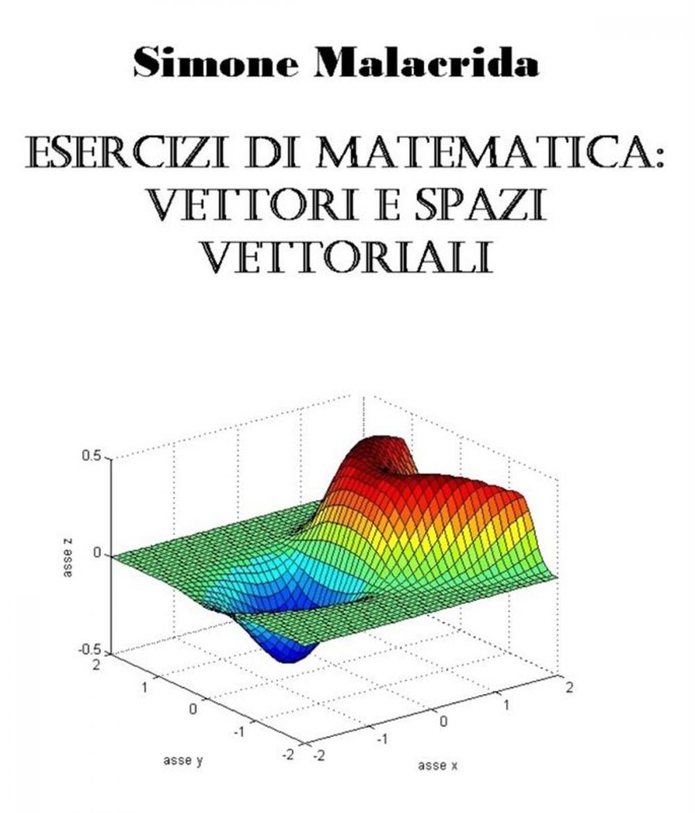 Big bigCover of Esercizi di matematica: vettori e spazi vettoriali