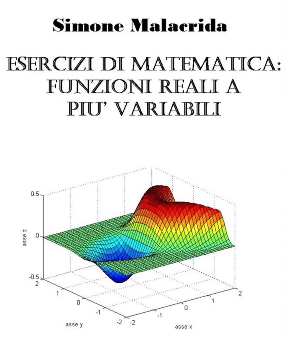 Big bigCover of Esercizi di matematica: funzioni reali a più variabili