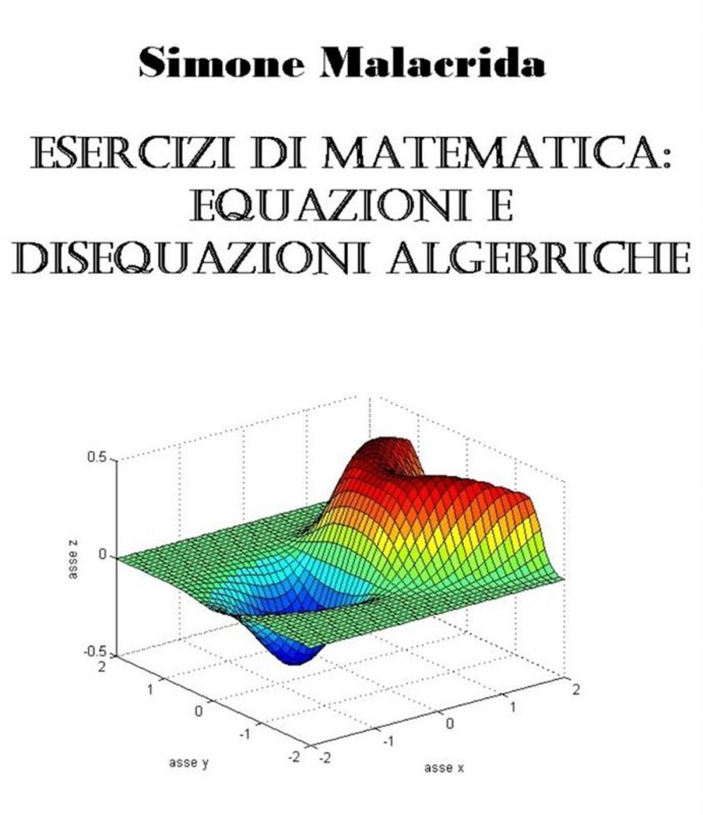 Big bigCover of Esercizi di matematica: equazioni e disequazioni algebriche