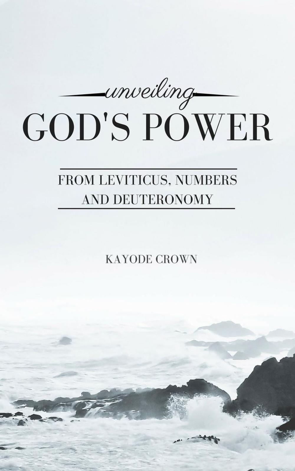 Big bigCover of Unveiling God’s Power From Leviticus, Numbers and Deuteronomy