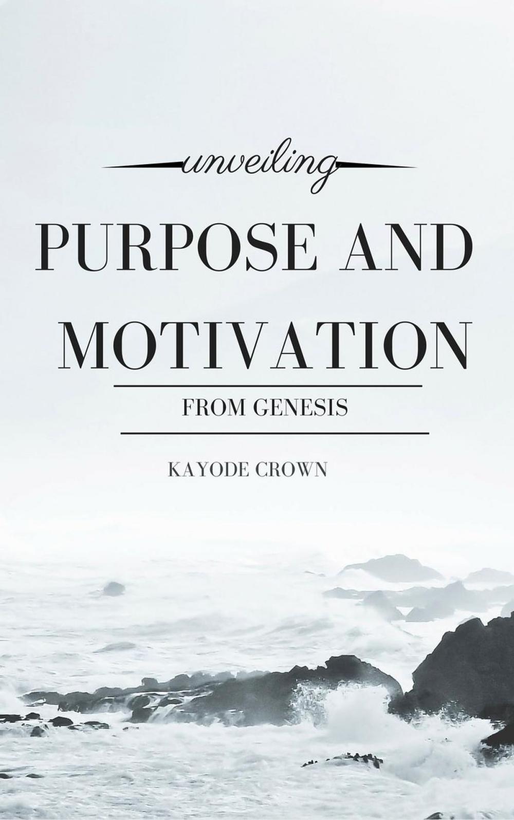 Big bigCover of Unveiling Purpose and Motivation from Genesis