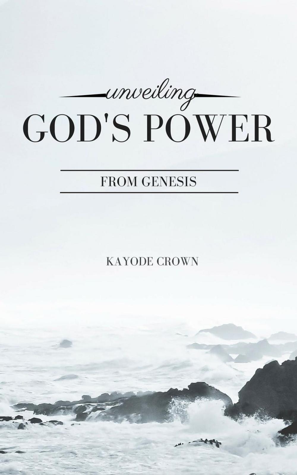 Big bigCover of Unveiling God’s Power From Genesis