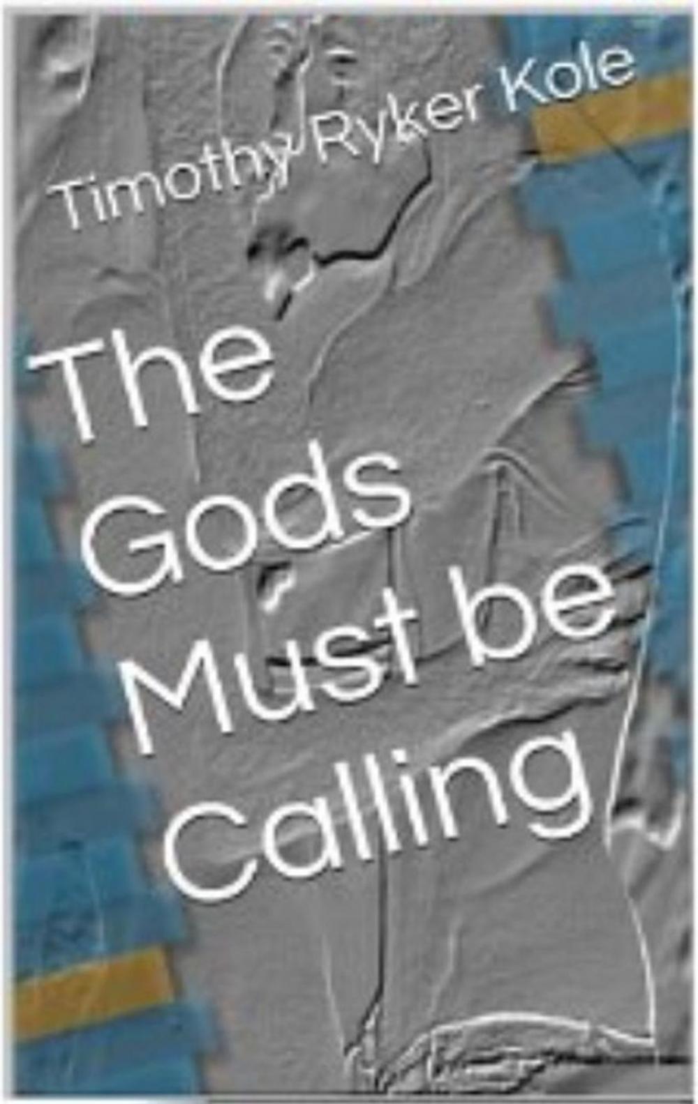 Big bigCover of The Gods Must be Calling