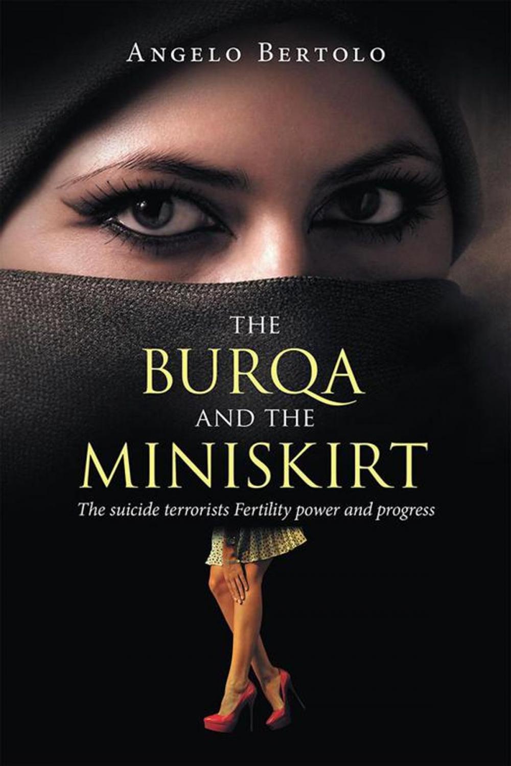 Big bigCover of The Burqa and the Miniskirt