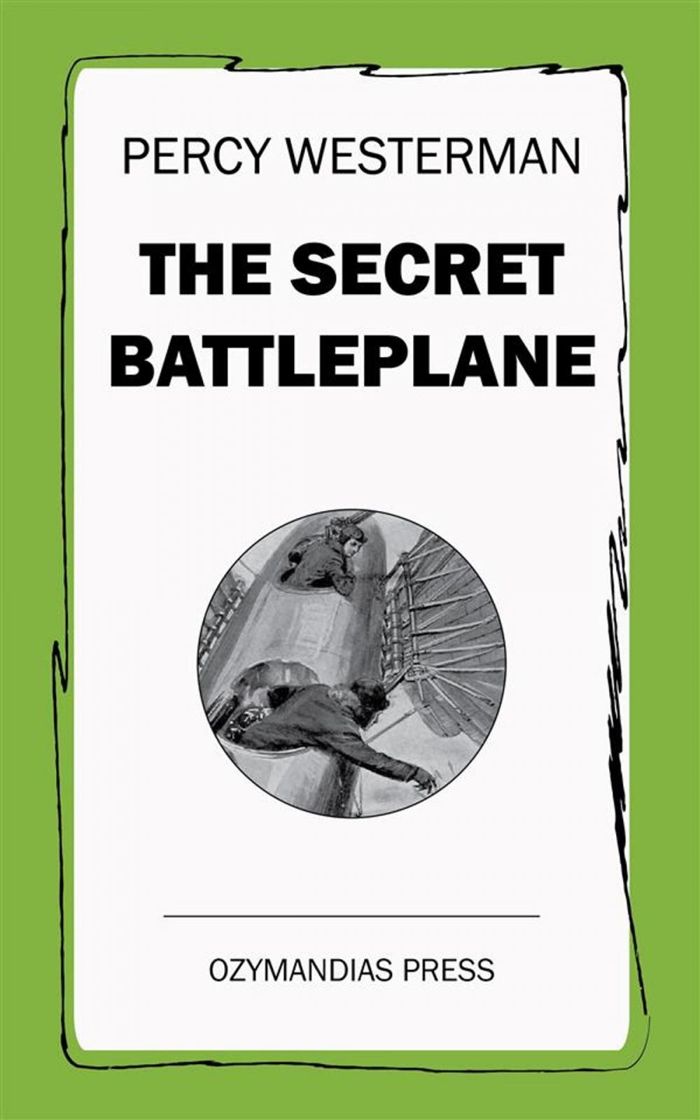 Big bigCover of The Secret Battleplane