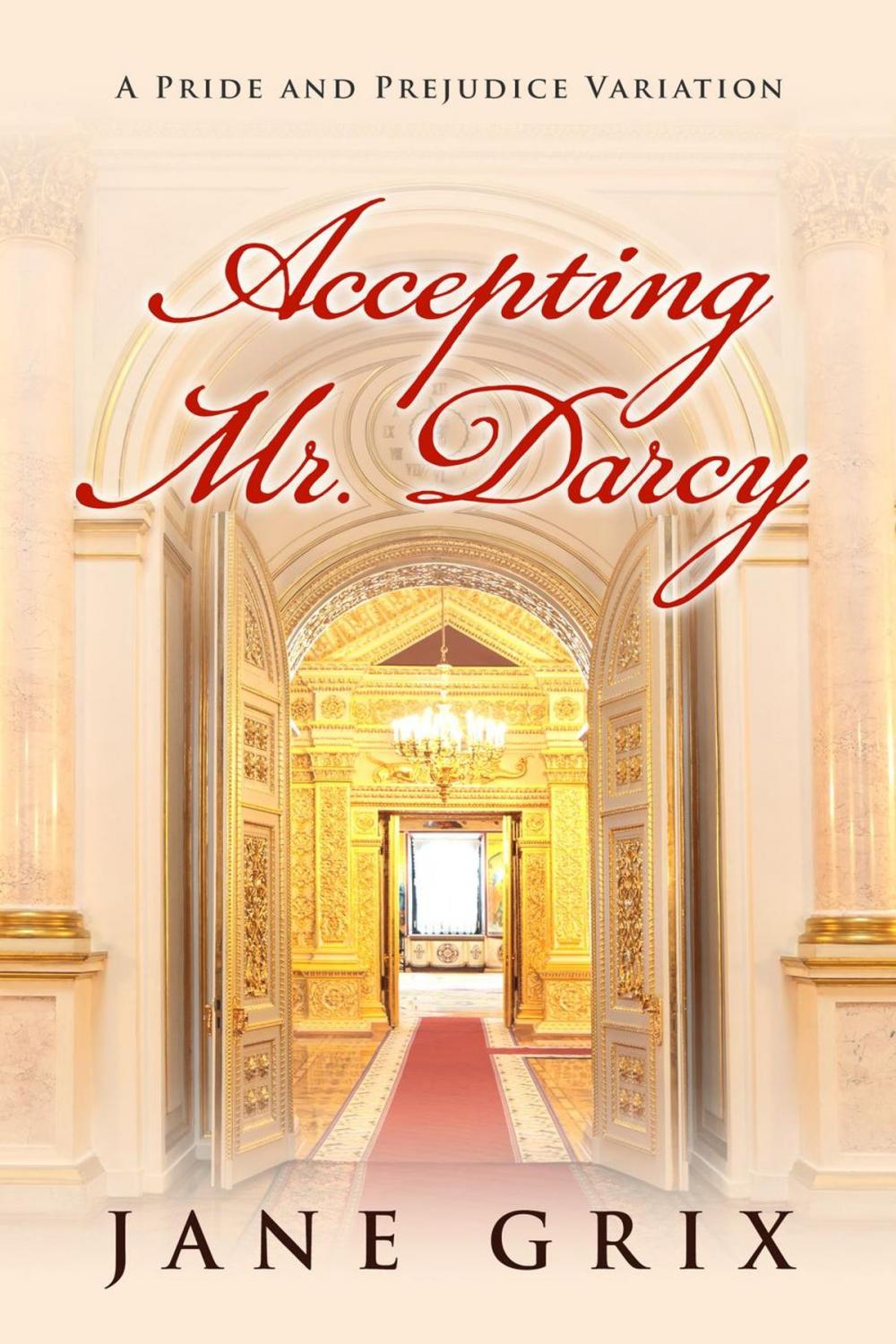 Big bigCover of Accepting Mr. Darcy: A Pride and Prejudice Variation