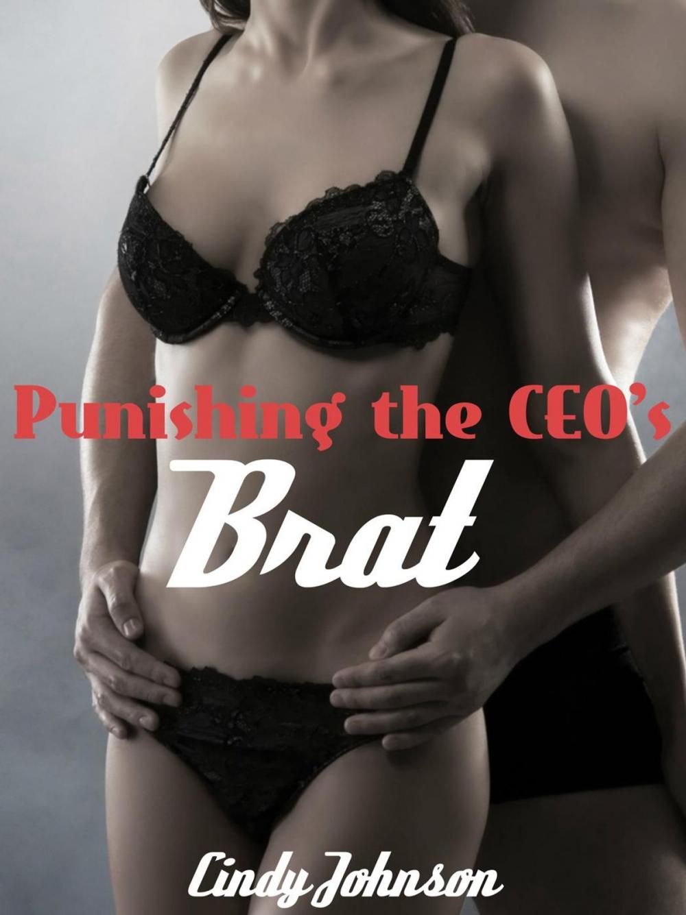 Big bigCover of Punishing the CEO's Brat