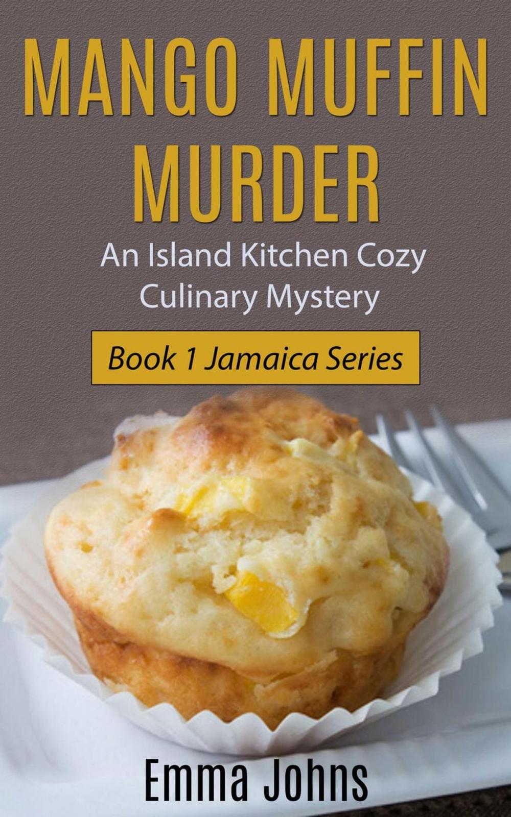 Big bigCover of Mango Muffin Murder -- Island Kitchen Cozy Culinary Mystery