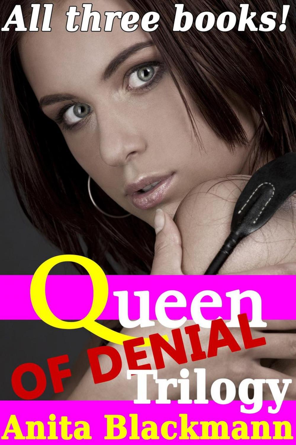 Big bigCover of Queen of Denial: Trilogy (Books 1-3)