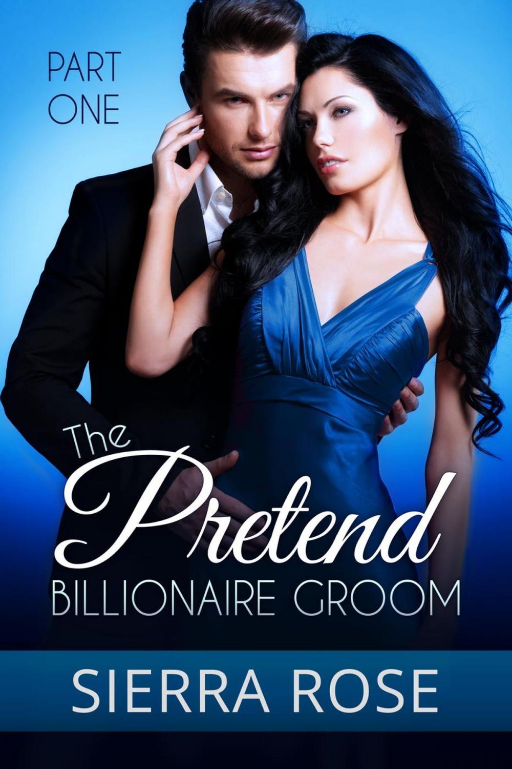 Big bigCover of The Pretend Billionaire Groom